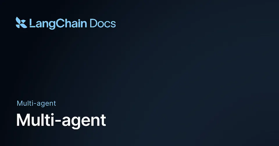 Multi-agent - Docs by LangChain